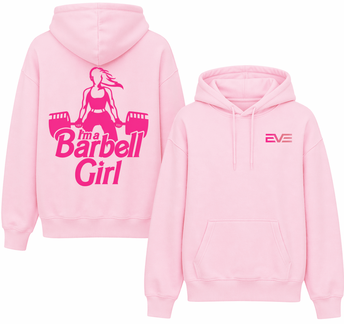 EVE I'm a Barbell Girl Hoodie - EVEPEACH